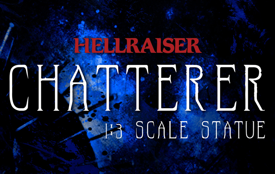Hellraiser - Chatterer 1/3 Scale Statue